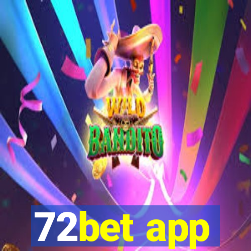 72bet app